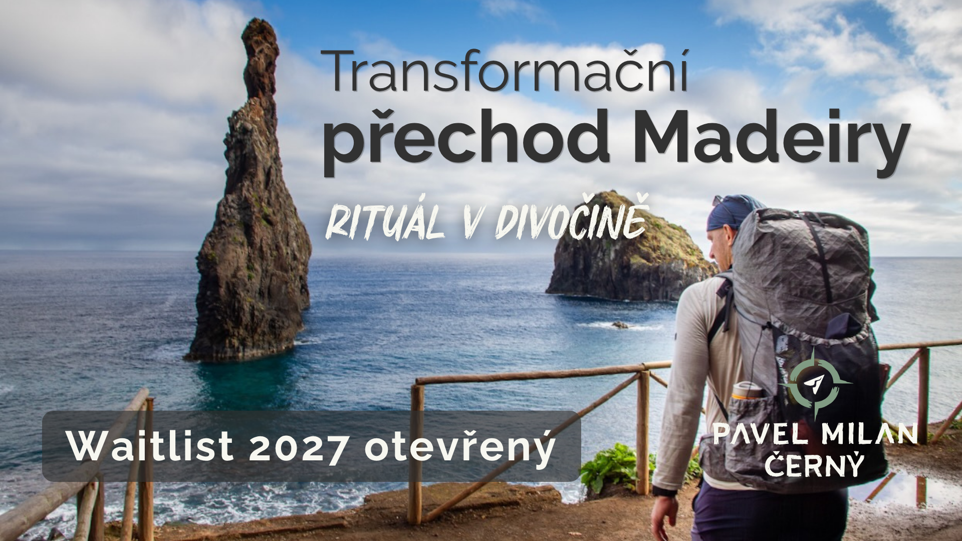 Transformační přechod Madeiry - waitlist 2027 otevřený